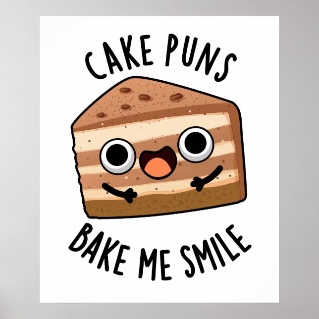 Kuchen Puns Bake Me Lächeln Funny Food Puff Poster (Vorne)