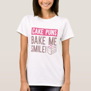 Kuchen Puns machen mich lächeln T-Shirt