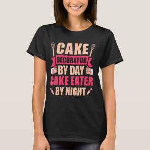 Kuchendekoration nach Tag Kuchen nach Nacht - Kuch T-Shirt