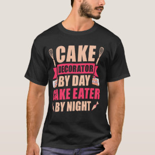 Kuchendekoration nach Tag Kuchen nach Nacht - Kuch T-Shirt