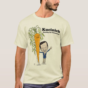 Kucinich - gesund für Demokratie! T-Shirt