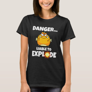 Kugelfisch Gefahr Explosionsgefahr Pufferfisch 1 T-Shirt