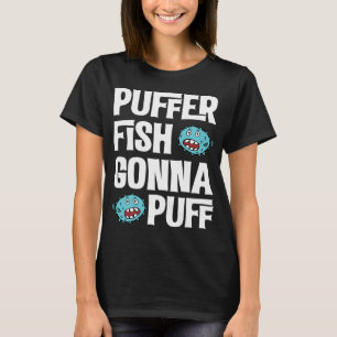 Kugelfisch wird Kugelfisch aufblasen T-Shirt