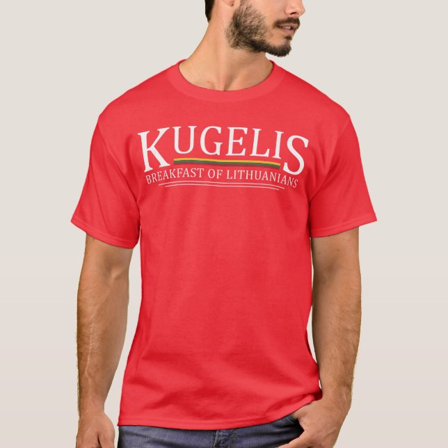 Kugelis Breakfast Of Lithuanians Funny Lithuanian  T-Shirt (Vorderseite)