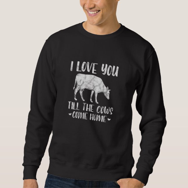 Kuh-Bauer Kuh Eigentümer Not leidend 1 Sweatshirt (Vorderseite)