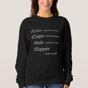 Kuh Cape Haar Hausschuh Musical Theatre T-Shirt Sweatshirt