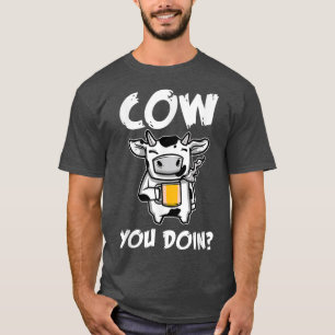 Kuh, die Sie tun Design perfekt für jeden Bauer T-Shirt