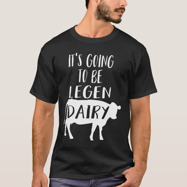 Kuh Es wird legendär legendär sein T-Shirt (Vorderseite)