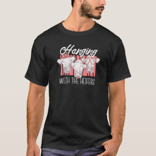 Kuh Farm Tier Leben  Nur mit meinen Färsen rumhäng T-Shirt