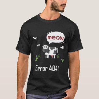 Kuh Fehler Meow Kuh Fehler 404 T-Shirt
