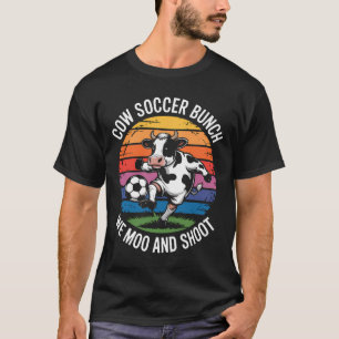 Kuh-Fußball-Bande Wir Muh und Schießen  T-Shirt
