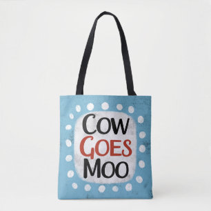 Kuh geht Moo Tote Bag