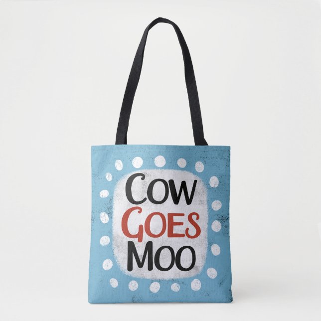 Kuh geht Moo Tote Bag (Vorderseite)