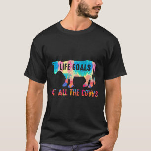 Kuh Lebensziele Alle Kühe als Haustiere malen T-Shirt