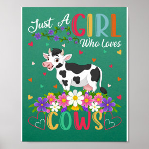 Kuh Lover nur ein Mädchen, das Kühe Liebe Poster