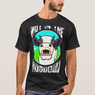 Kuh nicht im Moood-Witz T-Shirt
