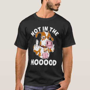 Kuh nicht in Stimmung Kuh T-Shirt