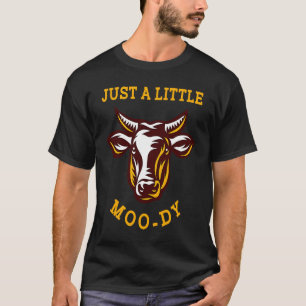 Kuh nur ein bisschen Moo dy lustige Kuh T Kuhliebh T-Shirt