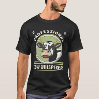 Kuh Proficounter Kuhflüsterer Bauern Kühe T-Shirt