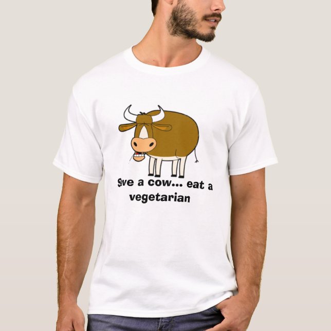Kuh, retten eine Kuh… essen einen Vegetarier T-Shirt (Vorderseite)