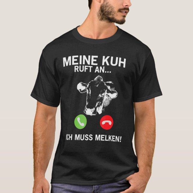 Kuh ruft: Ich muss melken T-Shirt (Vorderseite)