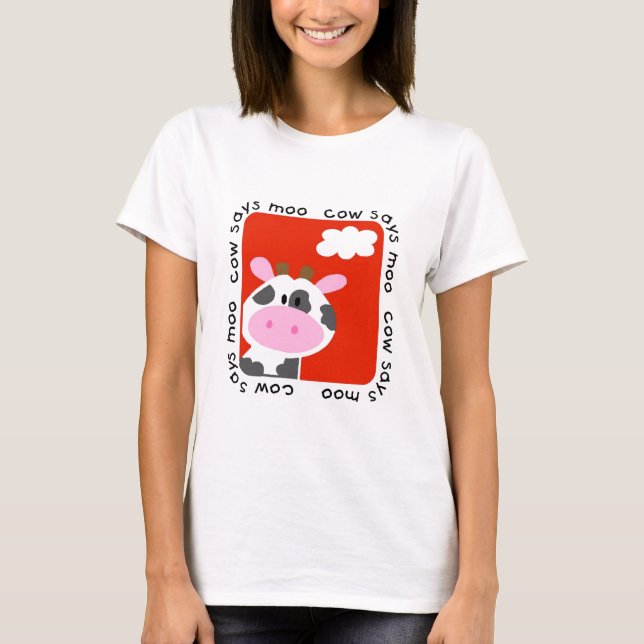 Kuh sagt MOO-T-Shirts und -geschenke T-Shirt (Vorderseite)