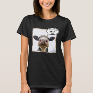 Kuh Was für ein Rind T-Shirt
