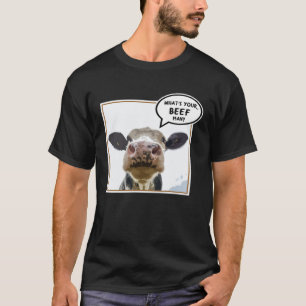 Kuh Was ist Ihr Rindfleisch Tier T-Shirt