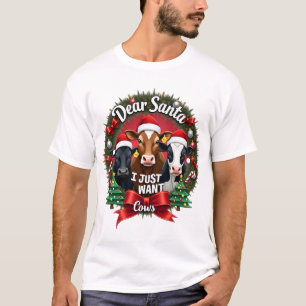 Kuh Weihnachten Lieber Santa Ich Will Nur Kühe Lus T-Shirt