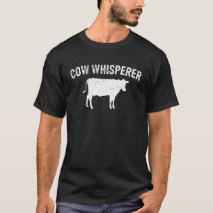Kuh Whisperer Animal Cow Dairy Bauer T-Shirt