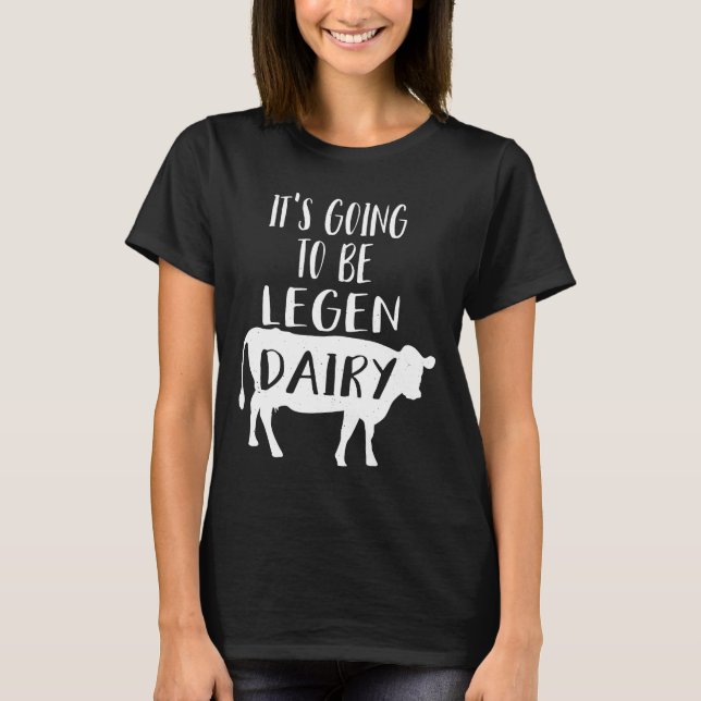 Kuh wird Legendär sein T-Shirt (Vorderseite)