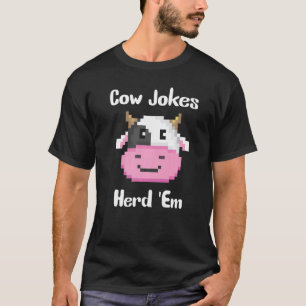 Kuh Witze sammeln sie Sarkastische Wortspiele Kuh T-Shirt