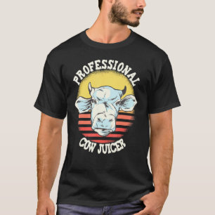 Kuhdruck Professioneller Kuhsaftpresser Melker Mil T-Shirt