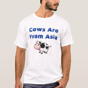 Kühe kommen aus Asien T-Shirt