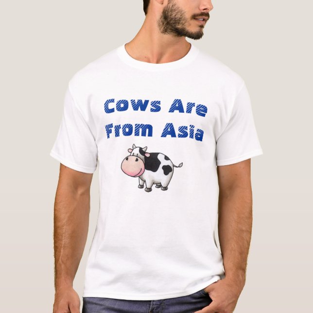 Kühe kommen aus Asien T-Shirt (Vorderseite)