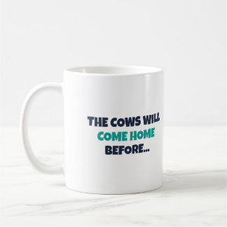 Kühe kommen nach Hause, bevor meine beste Freundin Kaffeetasse