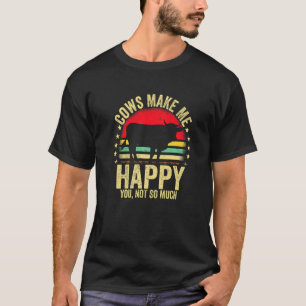 Kühe machen mich glücklich, du nicht so sehr Vinta T-Shirt