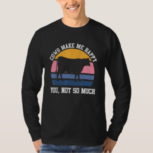 Kühe machen mich glücklich Funny Kuh Bauer Farm Ti T-Shirt