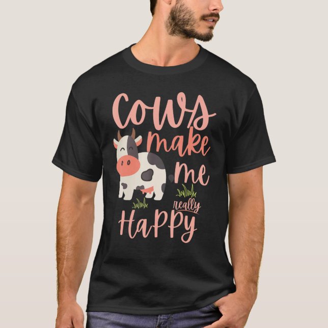 Kühe machen mich wirklich glücklich T-Shirt (Vorderseite)