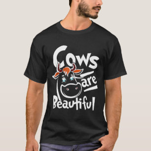 Kühe sind schön für Kuh liebende Leute T-Shirt
