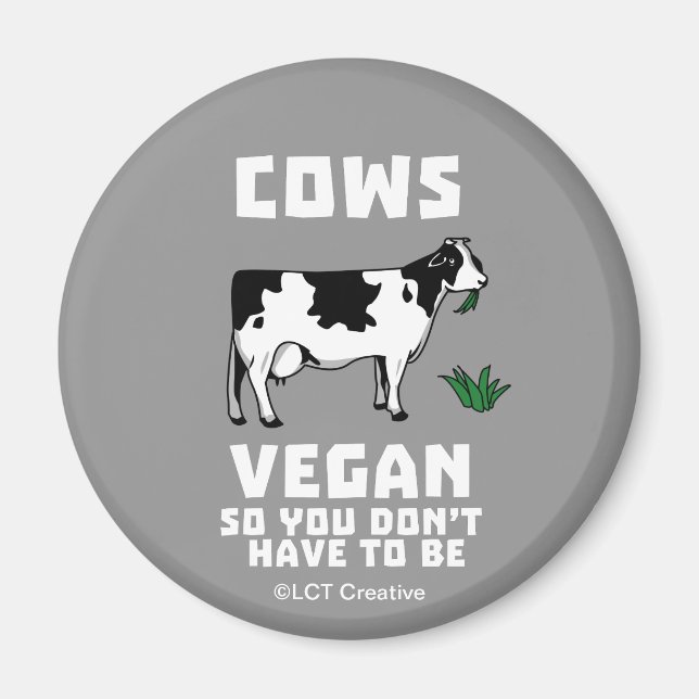 Kühe Vegan, also muss man nicht sein Magnet (Vorne)
