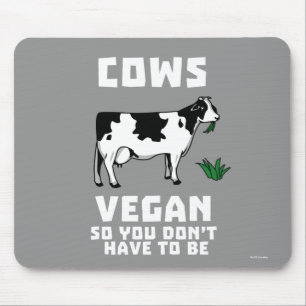 Kühe Vegan, also muss man nicht sein Mousepad