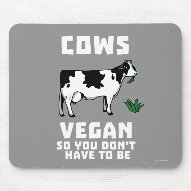 Kühe Vegan, also muss man nicht sein Mousepad (Vorne)