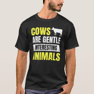 Kuhfarmkühe sind sanfte interessante Tiere T-Shirt