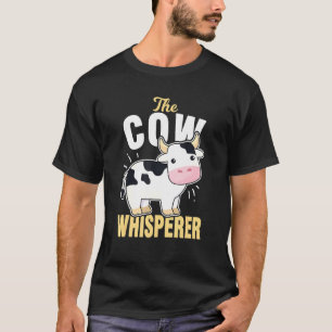 Kuhflüsterer Bauer Metzger und Melker T-Shirt