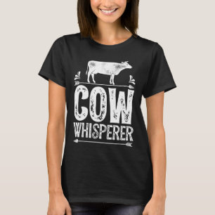 Kuhflüsterer Kühe Bauernhof Geflügelfarmer T-Shirt