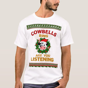 Kuhglocken läuten, hörst du Weihnachten Lustig C T-Shirt