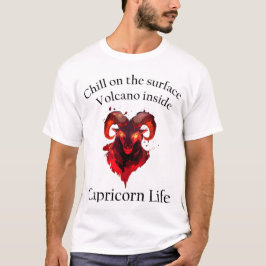 Kühl die Außenseite. Der Vulkan drinnen. Capricorn T-Shirt