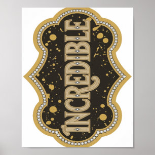 Kühle Gold UNGLAUBLICHE Grafikdesign Poster