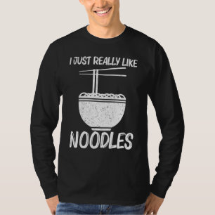 Kühle Nudeln Für Männer Frauen Lebensmittel Gerich T-Shirt